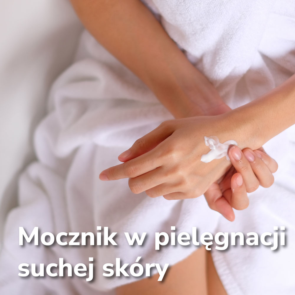 Mocznik w pielęgnacji suchej skóry: co to jest, jakie stężenia i jak używać w domu